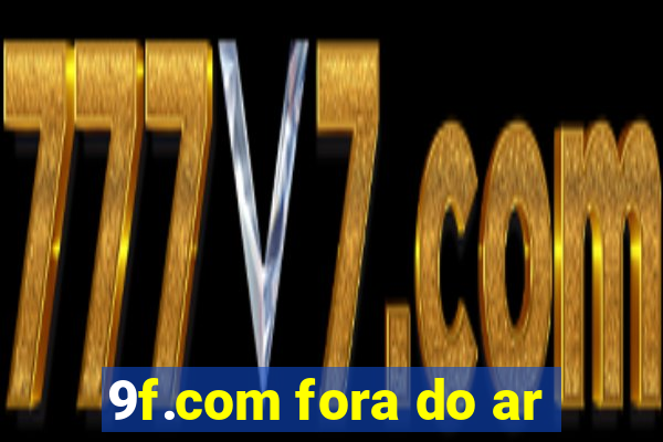 9f.com fora do ar